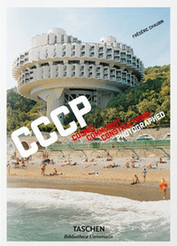 CCCP. Cosmic Communist Constructions Photographed. Ediz. inglese, francese e tedesca - Librerie.coop CCCP. Cosmic Communist Constructions Photographed. Ediz. inglese, francese e tedesca - Librerie.coop