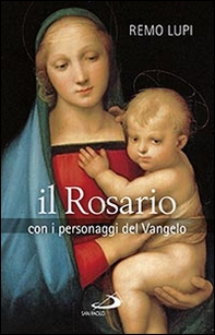 Il rosario. Con i personaggi del Vangelo - Librerie.coop Il rosario. Con i personaggi del Vangelo - Librerie.coop