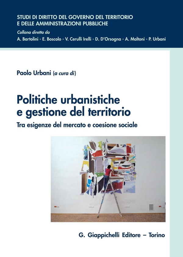 Politiche urbanistiche e gestione del territorio - Librerie.coop Politiche urbanistiche e gestione del territorio - Librerie.coop