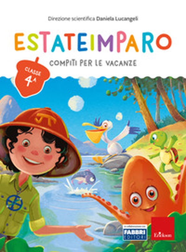 Estateimparo. Compiti per le vacanze. Classe 4ª - Librerie.coop Estateimparo. Compiti per le vacanze. Classe 4ª - Librerie.coop
