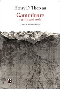 Camminare e altri passi scelti - Librerie.coop