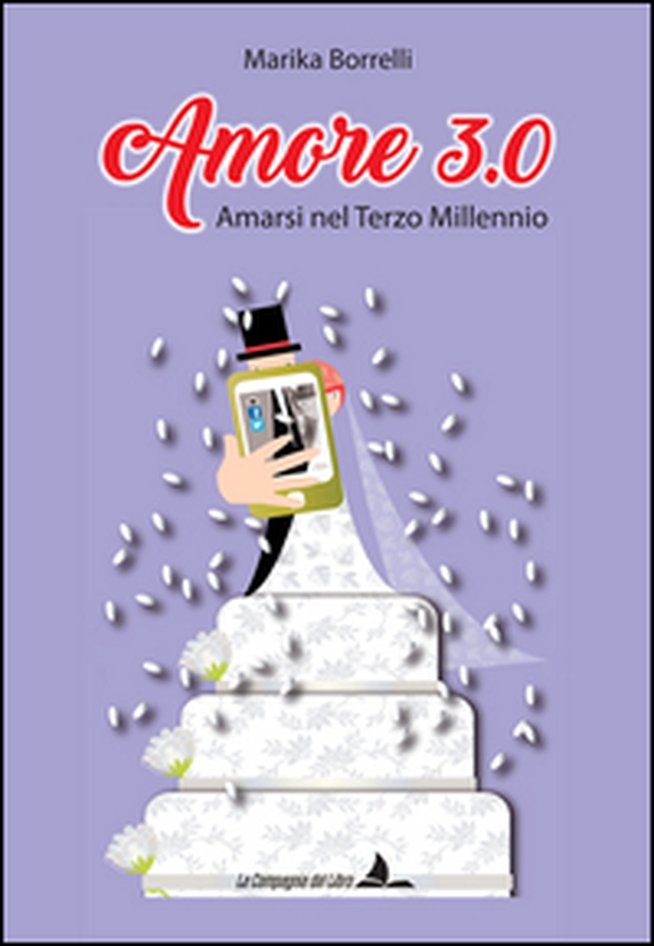 Amore 3.0. Amarsi nel terzo millennio - Librerie.coop