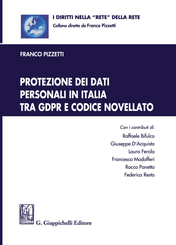 Protezione dei dati personali in Italia tra GDPR e codice novellato - e-Book - Librerie.coop Protezione dei dati personali in Italia tra GDPR e codice novellato - e-Book - Librerie.coop