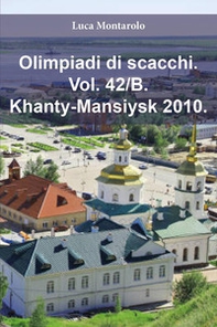 Olimpiadi di scacchi - Vol. 42\B - Librerie.coop