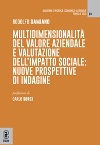 Multidimensionalità del valore aziendale e valutazione dell'impatto sociale. Nuove prospettive di indagine - Librerie.coop
