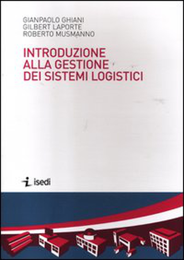 Introduzione alla gestione dei sistemi logistici - Librerie.coop Introduzione alla gestione dei sistemi logistici - Librerie.coop