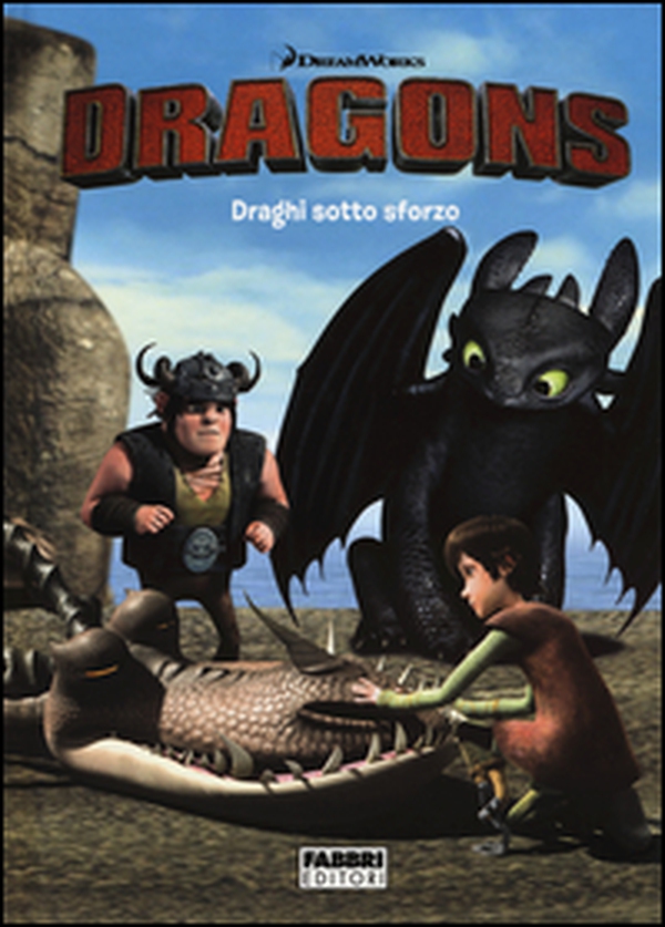 Draghi sotto sforzo. Dragons - Librerie.coop Draghi sotto sforzo. Dragons - Librerie.coop