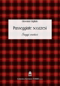 Passeggiate scozzesi. Saggi eretici - Librerie.coop