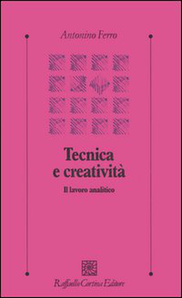 Tecnica e creatività. Il lavoro analitico - Librerie.coop Tecnica e creatività. Il lavoro analitico - Librerie.coop