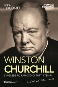 Winston Churchill. L'inglese più famoso di tutti i tempi - Librerie.coop Winston Churchill. L'inglese più famoso di tutti i tempi - Librerie.coop