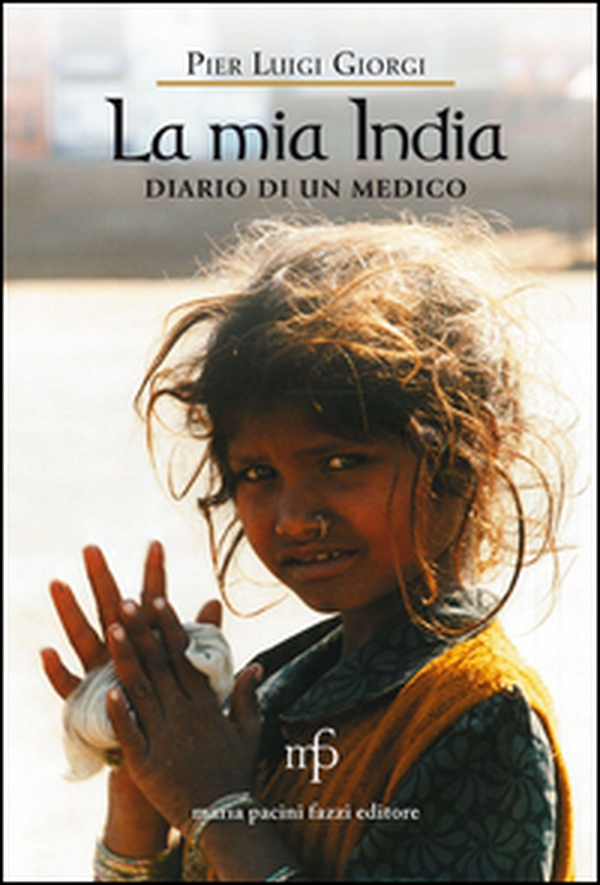 La mia India. Diario di un medico - Librerie.coop La mia India. Diario di un medico - Librerie.coop