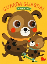 Cagnolino. Guarda guarda! - Librerie.coop