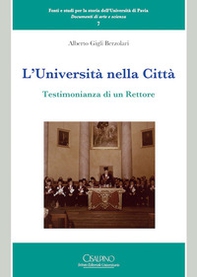L'università nella città. Testimonianza di un rettore - Librerie.coop