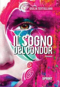 Il sogno del condor - Librerie.coop