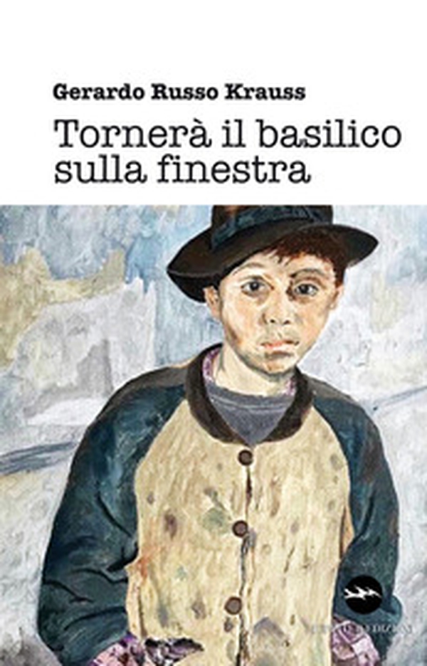 Tornerà il basilico sulla finestra - Librerie.coop Tornerà il basilico sulla finestra - Librerie.coop