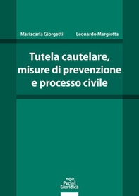 Tutela cautelare, misure di prevenzione e processo civile - Librerie.coop
