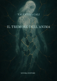 Il tremore dell'anima - Librerie.coop