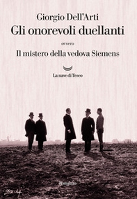 Gli onorevoli duellanti. Il mistero della vedova Siemens - Librerie.coop