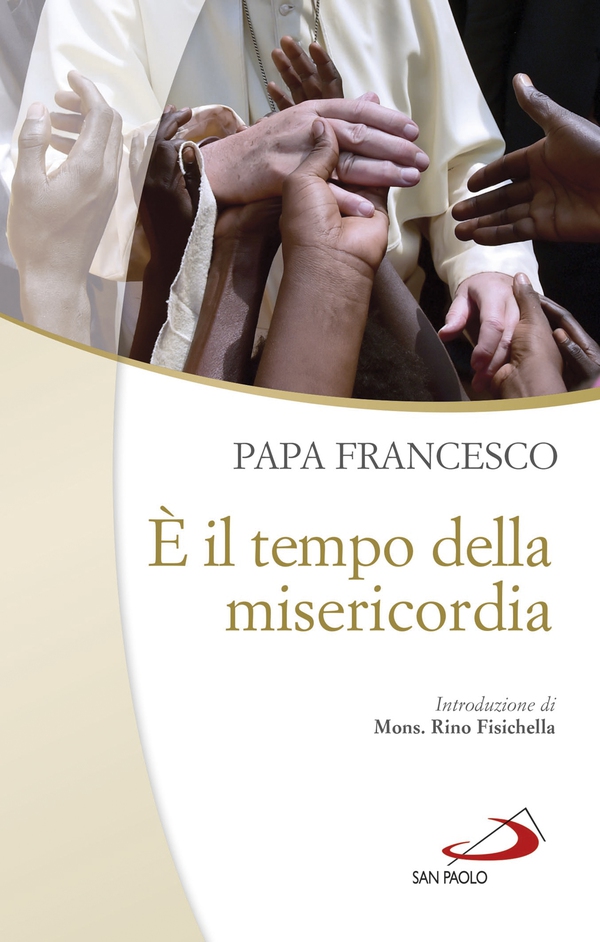 È il tempo della misericordia - Librerie.coop