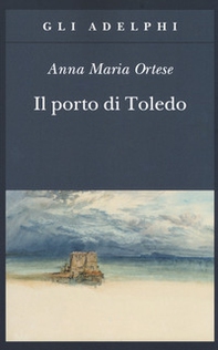 Il porto di Toledo - Librerie.coop