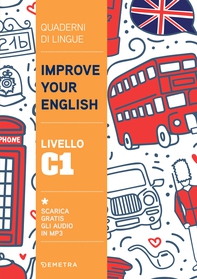 Improve your English. Livello C1 - Librerie.coop Improve your English. Livello C1 - Librerie.coop