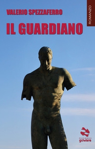 Il guardiano - Librerie.coop Il guardiano - Librerie.coop