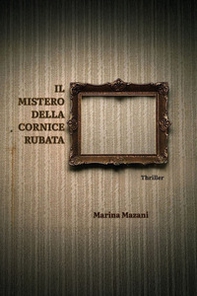Il mistero della cornice rubata - Librerie.coop