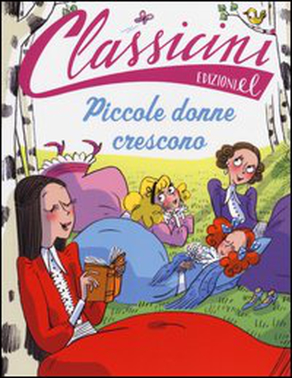 Piccole donne crescono da Louisa May Alcott. Classicini - Librerie.coop Piccole donne crescono da Louisa May Alcott. Classicini - Librerie.coop
