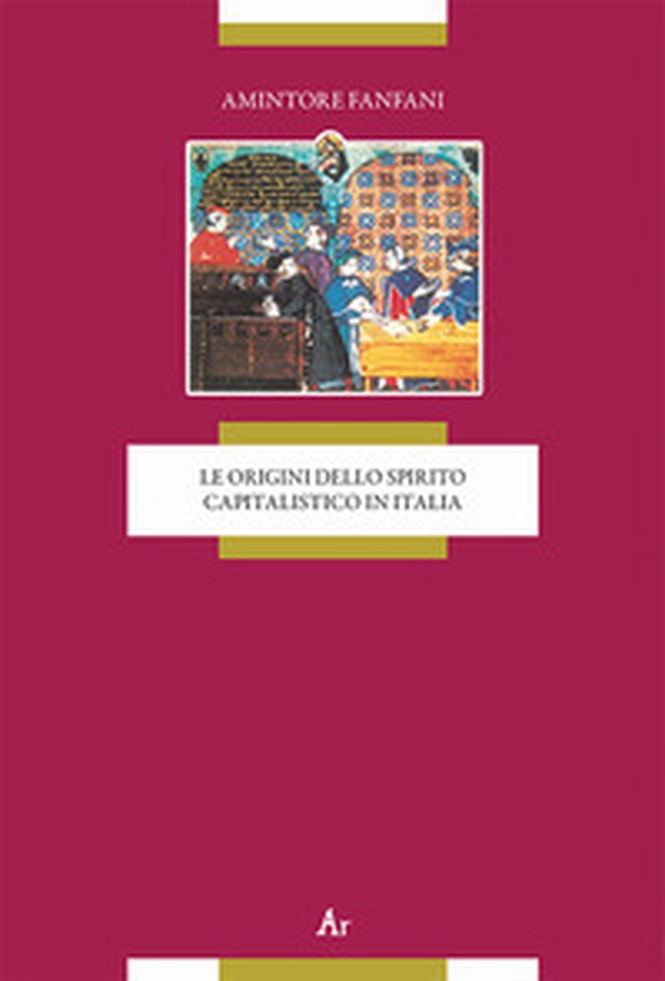 Le origini dello spirito capitalistico in Italia - Librerie.coop Le origini dello spirito capitalistico in Italia - Librerie.coop