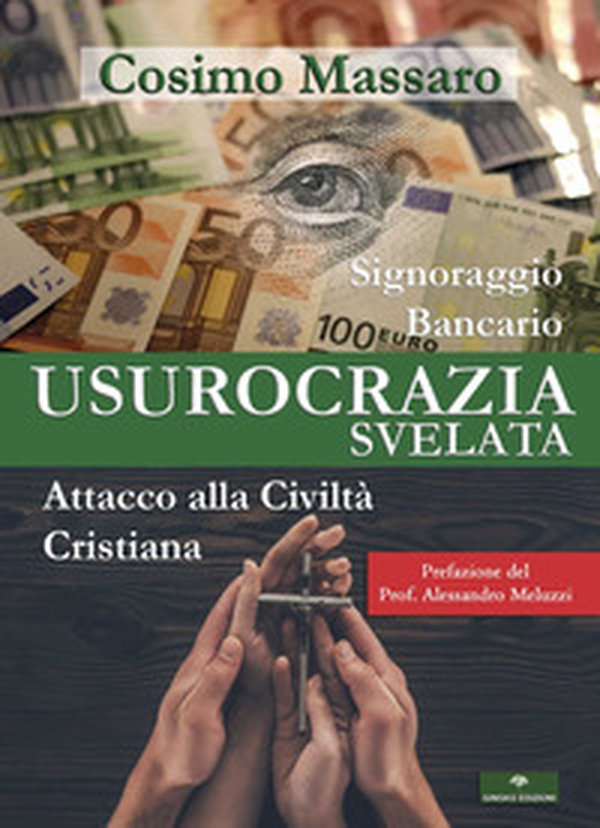 Usurocrazia svelata. Attacco alla civiltà cristiana - Librerie.coop Usurocrazia svelata. Attacco alla civiltà cristiana - Librerie.coop