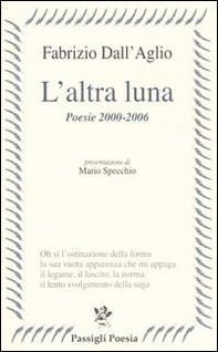 L'altra luna. Poesie 2000-2006 - Librerie.coop