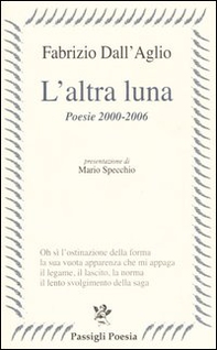 L'altra luna. Poesie 2000-2006 - Librerie.coop L'altra luna. Poesie 2000-2006 - Librerie.coop