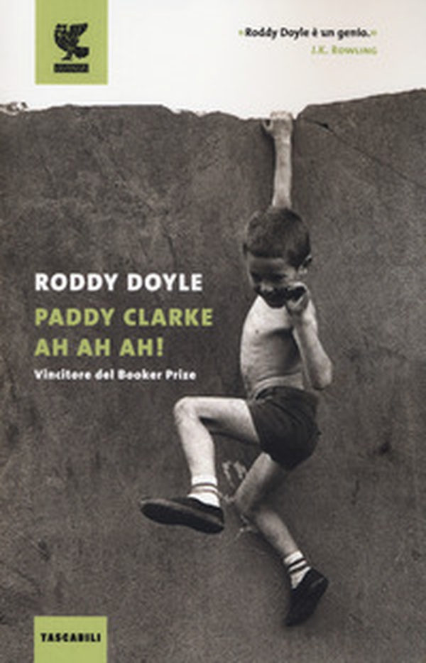 Paddy Clarke ah ah ah! - Librerie.coop Paddy Clarke ah ah ah! - Librerie.coop