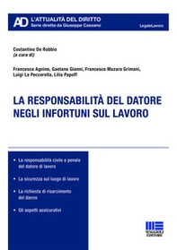 La responsabilità del datore negli infortuni sul lavoro - Librerie.coop