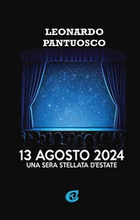 13 agosto 2024. Una sera stellata d'estate - Librerie.coop