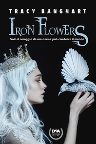 Iron Flowers - Librerie.coop