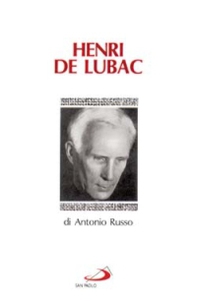 Henri De Lubac - Librerie.coop Henri De Lubac - Librerie.coop