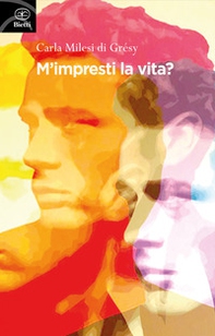 M'impresti la vita? - Librerie.coop