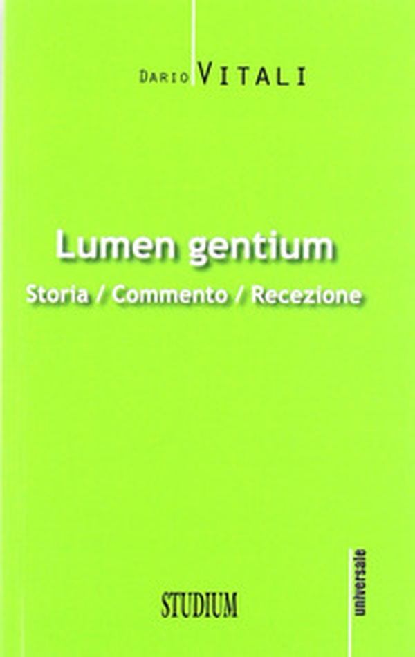 Lumen gentium. Storia, commento, recezione - Librerie.coop Lumen gentium. Storia, commento, recezione - Librerie.coop