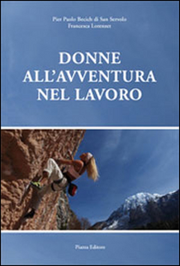 Donne all'avventura nel lavoro - Librerie.coop Donne all'avventura nel lavoro - Librerie.coop