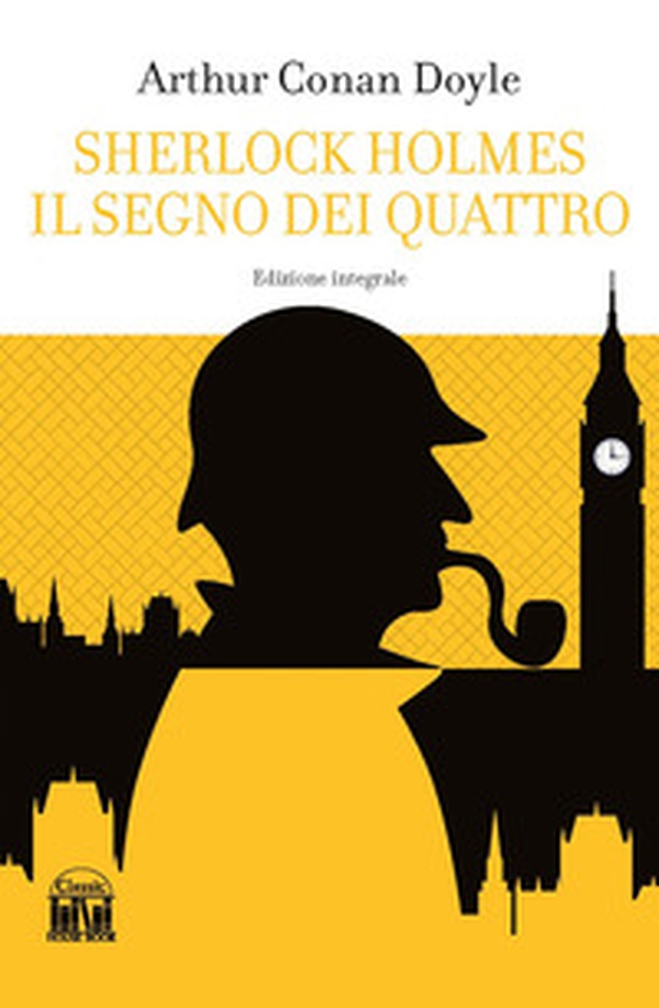Il segno dei quattro. Sherlock Holmes - Librerie.coop Il segno dei quattro. Sherlock Holmes - Librerie.coop