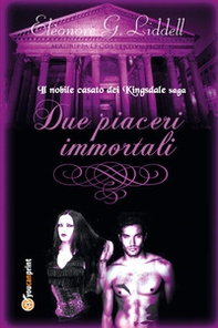 Due piaceri immortali - Librerie.coop