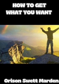 How to get what you want - Librerie.coop How to get what you want - Librerie.coop