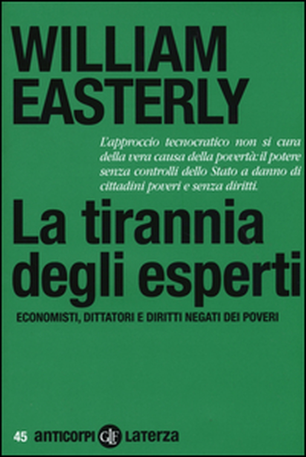 La tirannia degli esperti. Economisti, dittatori e diritti negati dei poveri - Librerie.coop La tirannia degli esperti. Economisti, dittatori e diritti negati dei poveri - Librerie.coop