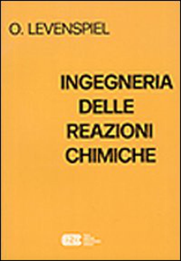 Ingegneria delle reazioni chimiche - Librerie.coop