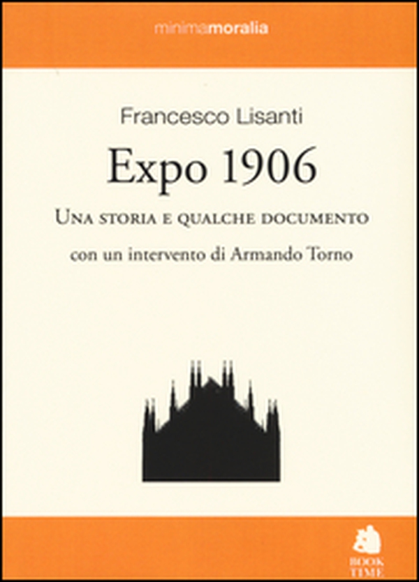 Expo 1906. Una storia e qualche documento - Librerie.coop Expo 1906. Una storia e qualche documento - Librerie.coop