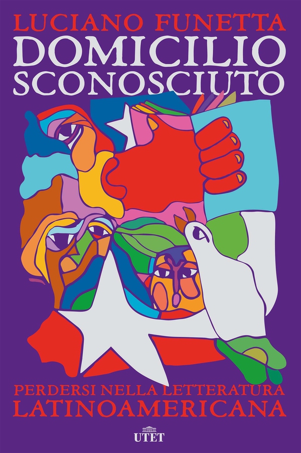 Domicilio sconosciuto. Perdersi nella letteratura latinoamericana - Librerie.coop Domicilio sconosciuto. Perdersi nella letteratura latinoamericana - Librerie.coop