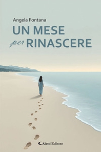 Un mese per rinascere - Librerie.coop