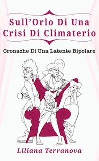 Sull'orlo di una crisi di climaterio - Librerie.coop