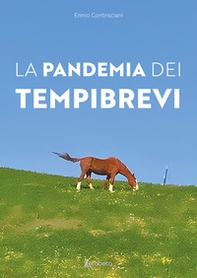 La pandemia dei tempi brevi - Librerie.coop La pandemia dei tempi brevi - Librerie.coop